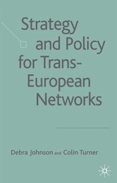 Strategy and Policy for Trans-European Networks - Johnson, D.;Turner, C.