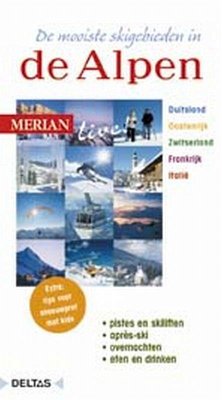 Merian live / De mooiste skigebieden in de Alpen ed 2006 / druk 1 - Haas, C.