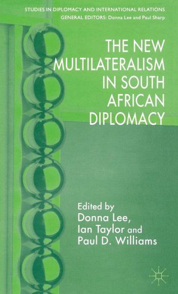 The New Multilateralism in South African Diplomacy