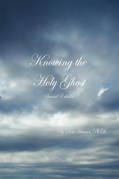 Knowing the Holy Ghost Second Edition - Hanson, Don