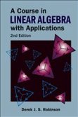 Course in Linear Algebra with Applications, a (2nd Edition)
