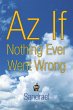 Az If Nothing Ever Went Wrong - Bild 1