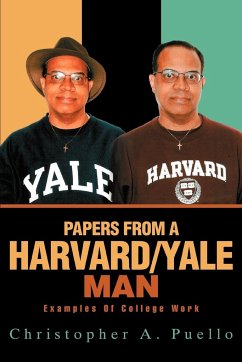 Papers from a Harvard/Yale Man - Puello, Christopher A.