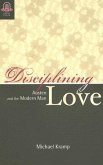 Disciplining Love: Austen and the Modern Man