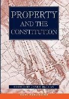 Property and the Constitution - McLean, Janet (ed.)