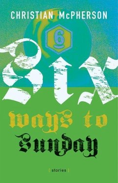 Six Ways to Sunday - McPherson, Christian