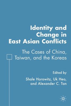 Identity and Change in East Asian Conflicts - Horowitz, Shale / Heo, Uk / Tan, Alexander C.