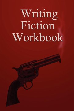 Writing Fiction Workbook - Selvidge, Lisa