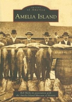 Amelia Island - Hicks, Rob; Amelia Island Museum of History