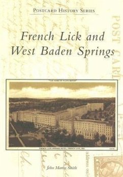French Lick and West Baden Springs - Smith, John Martin