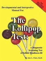 Developmental and Interpretive Manual for the Lollipop Test - Chew, Alex L.