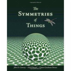 The Symmetries of Things - Burgiel, Heidi;Conway, John H.;Goodman-Strauss, Chaim