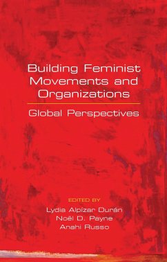 Building Feminist Movements and Organizations - Alpizar, Lydia / Durán, Anahi / Garrido, Anahi Russo (eds.)