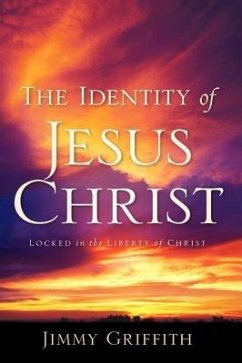 The Identity of Jesus Christ - Griffith, Jimmy