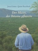 Der Mann, der Bäume pflanzte