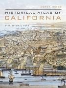Historical Atlas of California - Hayes, Derek