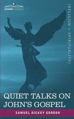 Quiet Talks on John's Gospel