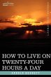 How to Live on Twenty-Four Hours a Day - Bild 1