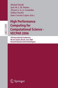 High Performance Computing for Computational Science - VECPAR 2006 - Daydé, Michel / Palma, José M.L.M. / Couthino, Álvaro L.G.A. / Pacitti, Esther / Correia Lopes, João (eds.)