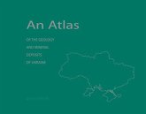 An Atlas of the Geology and Mineral Deposits of Ukraine