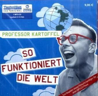 Professor Kartoffel - So funktioniert die Welt