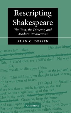 Rescripting Shakespeare - Dessen, Alan C.