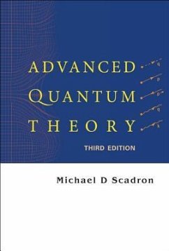 Advanced Quantum Theory (Third Edition) - Scadron, Michael D
