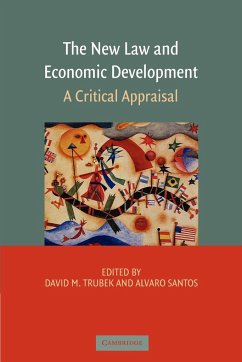 The New Law and Economic Development - Trubek, David M. / Santos, Alvaro (eds.)