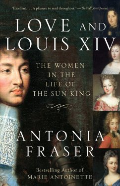 Love and Louis XIV - Fraser, Antonia