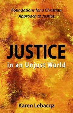 Justice in an Unjust World - Lebacqz, Karen