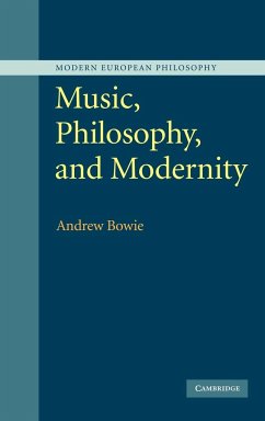 Music, Philosophy, and Modernity - Bowie, Andrew