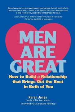 Men Are Great - How to Build a Relationship That Brings Out the Best in Both of You - Jones, Karen