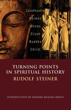 Turning Points in Spiritual History - Steiner, Rudolf