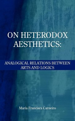 ON HETERODOX AESTHETICS - Carneiro, Maria Francisca