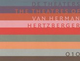 Theatres of Herman Hertzberger