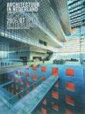 Architecture in the Netherlands: Yearbook 2006/07