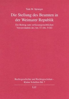 Die Stellung des Beamten in der Weimarer Republik - Spranger, Tade M.