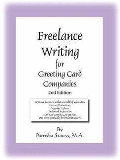 Freelance Writing for Greeting Card Companies: 2nd Edition - Stauss M. a., Patrisha