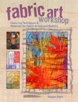 Fabric Art Workshop - Stein, Susan