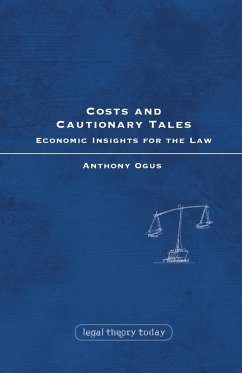 Costs and Cautionary Tales - Ogus, Anthony I