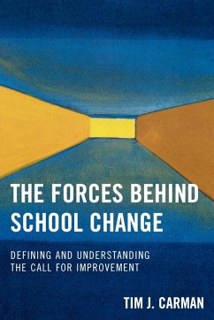 The Forces Behind School Change - Carman, Tim J.