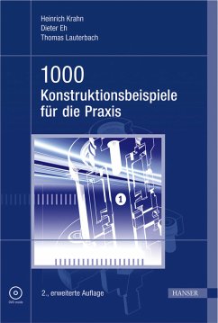 1000 Konstruktionsbeispiele für die Praxis - Krahn, Heinrich / Eh, Dieter / Lauterbach, Thomas