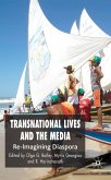 Transnational Lives and the Media