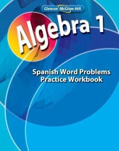 Algebra 1: Libro de Ejercicios Para Practicar Problemas Planteados en Palabras - McGraw Hill