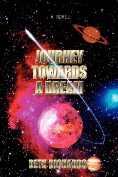 Journey Towards a Dream - Richards, Beth