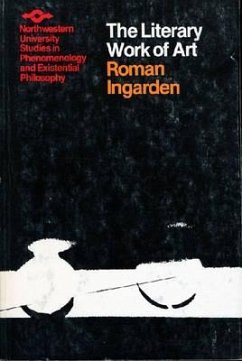The Literary Work of Art: An Investigation of the Borderlines of Ontology, Logic, and Theory of Language - Ingarden, Roman