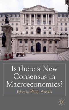 Is There a New Consensus in Macroeconomics? - Arestis, Philip