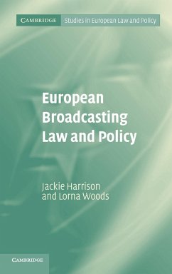 European Broadcasting Law and Policy - Harrison, Jackie; Woods, Lorna
