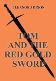 Tom and the Red Gold Sword