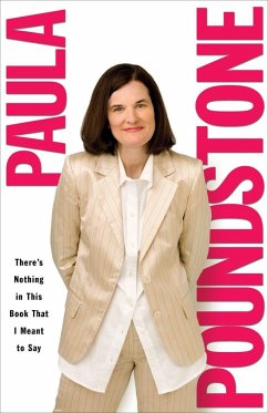 There's Nothing in This Book That I Meant to Say - Poundstone, Paula